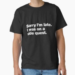 Sorry I'm late. I was on a side quest.